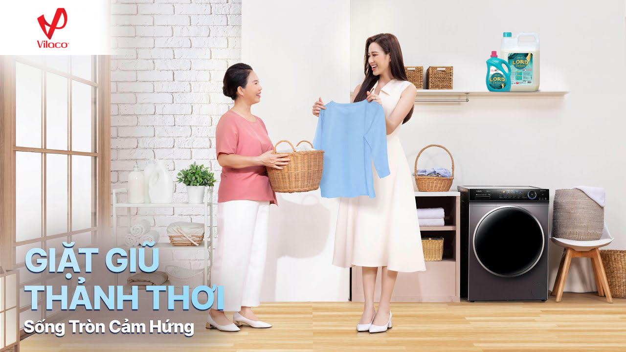 Giặt giũ thảnh thơi - Sống tròn cảm hứng với nước giặt Lord Delux