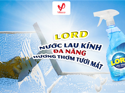 Cùng nước lau kính Lord dọn nhà sạch thơm mỗi ngày