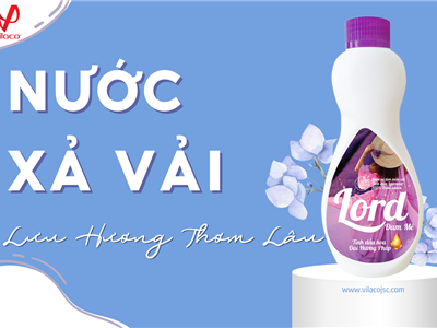 Nước xả vải nào thơm, giữ mùi tốt nhất hiện nay?